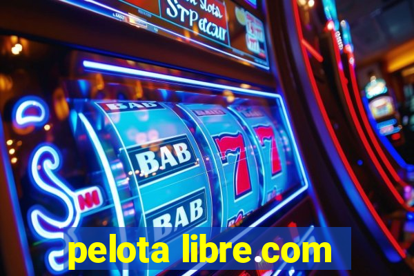 pelota libre.com